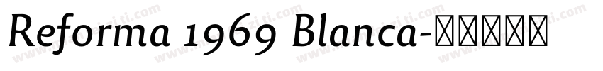 Reforma 1969 Blanca字体转换